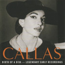 Maria Callas: Birth Of A Diva — Legendary Early Recordings CD (Käyt)