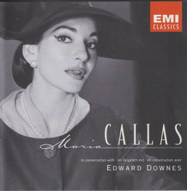 Maria Callas In Conversations With Edward Downes CD (Käyt)
