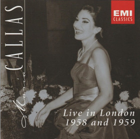 Maria Callas: Live In London 1958 And 1959 CD (Käyt)