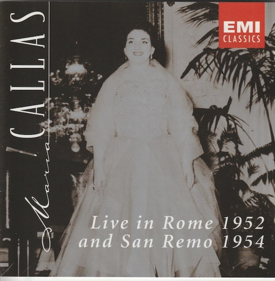 Maria Callas: Live In Rome 1952 & San Remo 1954 CD (Käyt)