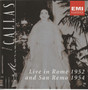 Maria Callas: Live In Rome 1952 & San Remo 1954 CD (Käyt)