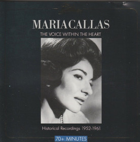 Maria Callas: The Voice Within The Heart CD (Käyt)