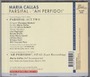 Callas / Wagner /Beethoven: Parsifal - Act Two / Ah Perfido! CD (Käyt)