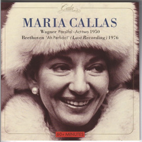 Callas / Wagner /Beethoven: Parsifal - Act Two / Ah Perfido! CD (Käyt)