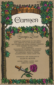 Carmen by Georges Bizet: Complete Companion to the Opera K3 (Käyt)