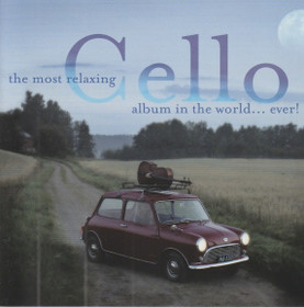 V/A: The Most Relaxing Cello Album In The World...Ever! 2CD (Käyt)