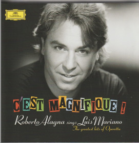Roberto Alagna: C'Est Magnifique! Roberto Alagna Sings Luis Mariano CD