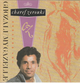 Charef Zerouki: Ghozali / My Gazelle CD (Käyt)