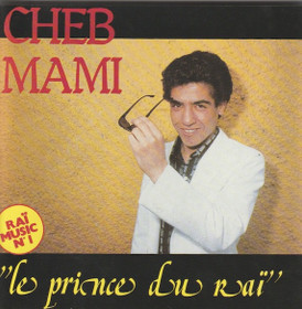 Cheb Mami: Le Prince Du Raï CD (Käyt)