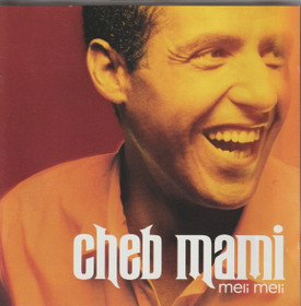 Cheb Mami: Meli Meli CD (Käyt)