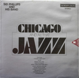 Sid Phillips And His Band: Chicago And All That Jazz LP (Käyt)