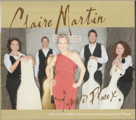 Claire Martin With The Montpellier Cello Quartet: Time & Place CD Käyt