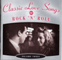 V/A: Classic Love Songs of Rock 'n' Roll - Volume Three 2CD (Käyt)