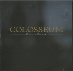 Colosseum: Chapter 1: Delirium. CD (Käyt)