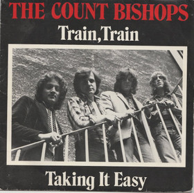 Count Bishops: Train, Train / Taking It Easy 7