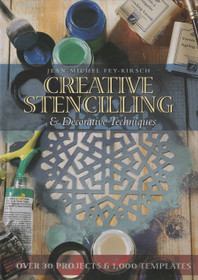 Jean-Michel Fey-Kirsch: Creative Stenciling &Decorative Techniques K3+