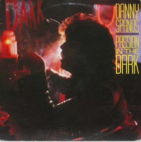 Danny Spanos: Passion In The Dark LP (Käyt)