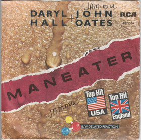 Daryl Hall + John Oates: Maneater B/W Delayed Reaction 7
