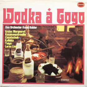 Das Orchester Frank Valdor: Wodka À Gogo LP (Käyt)