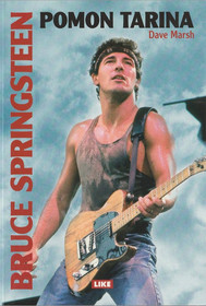 Dave Marsh: Bruce Springsteen - pomon tarina K4 (Käyt)