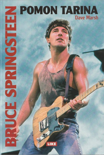 Dave Marsh: Bruce Springsteen - pomon tarina K4 (Käyt)