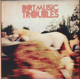 Dirtmusic: Troubles 2LP+CD (Käyt)
