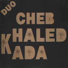Cheb Khaled Et Cheb Kada: Duo CD (Käyt)