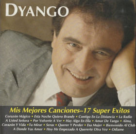 Dyango: Mis Mejores Canciones - 17 Super Exitos CD (Käyt)