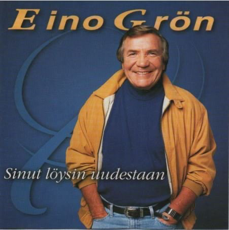 Eino Grön: Sinut löysin uudestaan CD (Käyt)