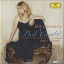 Elīna Garanča / Roberto Abbado: Bel Canto CD (Käyt)