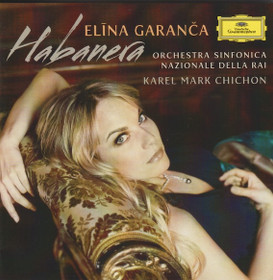 Elīna Garanča / Karel Mark Chichon: Habanera CD (Käyt)