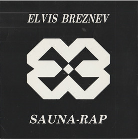 Elvis Breznev: Sauna-rap / Aaria 7