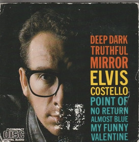 Elvis Costello: Deep Dark Truthful Mirror CD EP (Käyt)