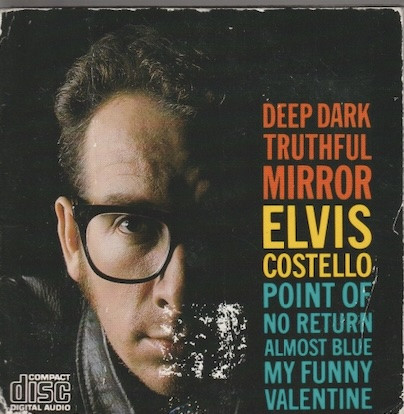 Elvis Costello: Deep Dark Truthful Mirror CD EP (Käyt)