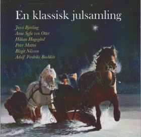 Björling / Von Otter / Hagegård / Nilsson: En klassisk julsamling 2CD