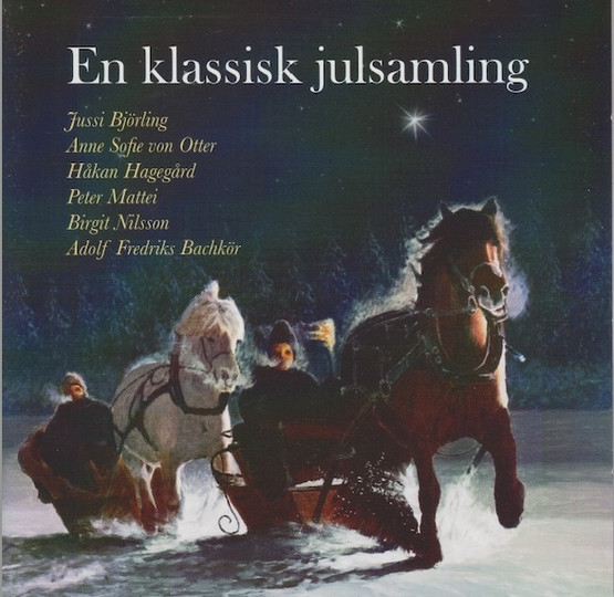 Björling / Von Otter / Hagegård / Nilsson: En klassisk julsamling 2CD