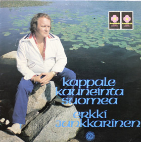 Erkki Junkkarinen: Kappale kauneinta Suomea LP (Käyt)