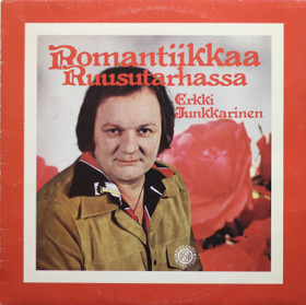 Erkki Junkkarinen: Romantiikkaa ruusutarhassa LP (Käyt)