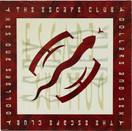 Escape Club: Dollars and Sex LP (Käyt)