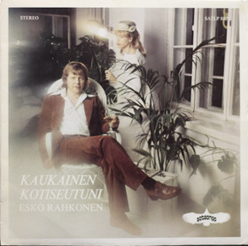 Esko Rahkonen: Kaukainen kotiseutuni LP (Käyt)