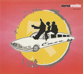 Eternal Erection featuring B.O.W: C'Mon CDs (Käyt)