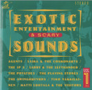 V/A: Exotic Entertainment & Scary Sounds Vol. 1 CD (Käyt)