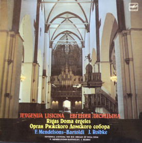 F. Mendelssohn-Bartholdy / Lisitsina: Sonatas Op. 65 Nos. 3, 4. LP