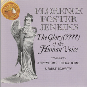 Florence Foster Jenkins: The Glory (????) Of The Human Voice CD (Käyt)