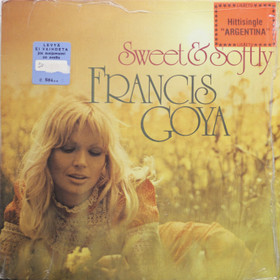 Francis Goya: Sweet & Softly LP (Käyt)