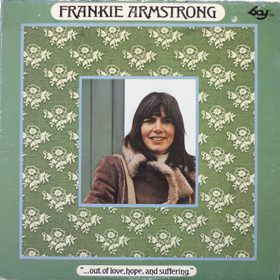 Frankie Armstrong: Out of love, hope and suffering LP (Käyt)
