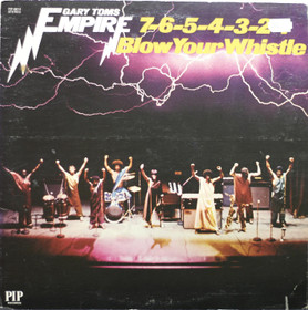 Gary Toms Empire: 7-6-5-4-3-2-1 Blow Your Whistle LP (Käyt)