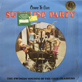 Gate Crashers: Come To Our Surprise Party - Vol. 2 (Käyt. LP)