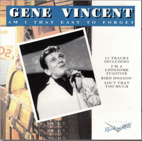 Gene Vincent: Am I That Easy To Forget CD (Käyt)