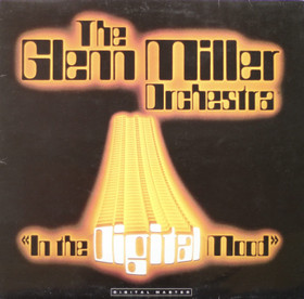 Glenn Miller Orchestra: In The Digital Mood LP (Käyt)